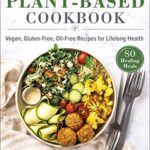 The Plant-Based Cookbook