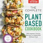 The Complete Plant-Based Cookbook